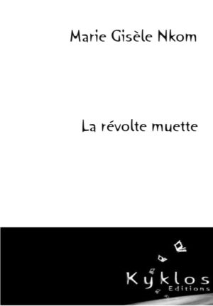 KYKLOS Editions - La révolte muette